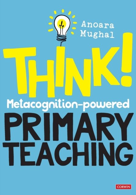 Think!: Metacognition-powered Primary Teaching