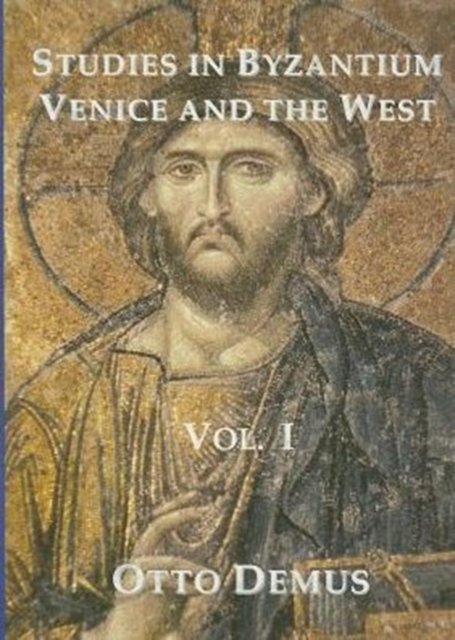 Studies in Byzantium, Venice and the West