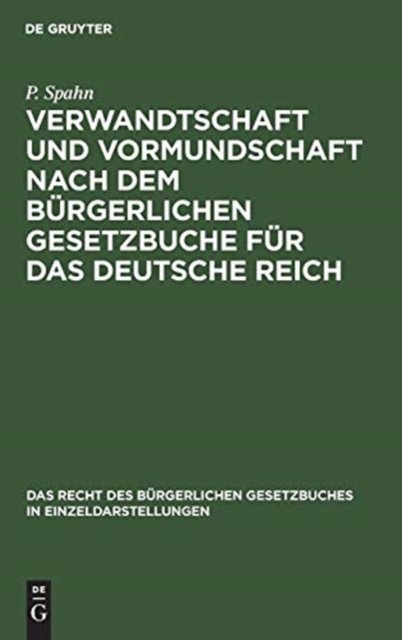 Verwandtschaft Und Vormundschaft Nach Dem Burgerlichen Gesetzbuche Fur Das Deutsche Reich