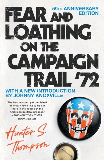 Fear and Loathing on the Campaign Trail ''72