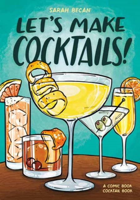 Let''s Make Cocktails!