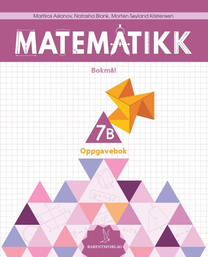 Matematikk - Oppgavebok 7B