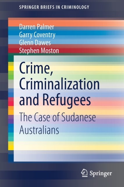 Crime, Criminalization and Refugees
