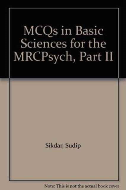 MCQs in Basic Sciences for the MRCPsych, Part Two
