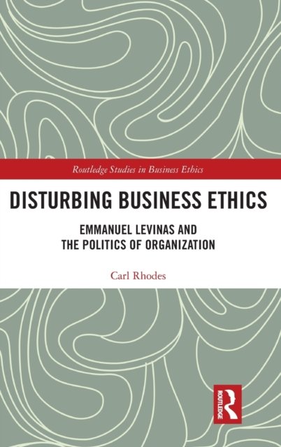 Disturbing Business Ethics