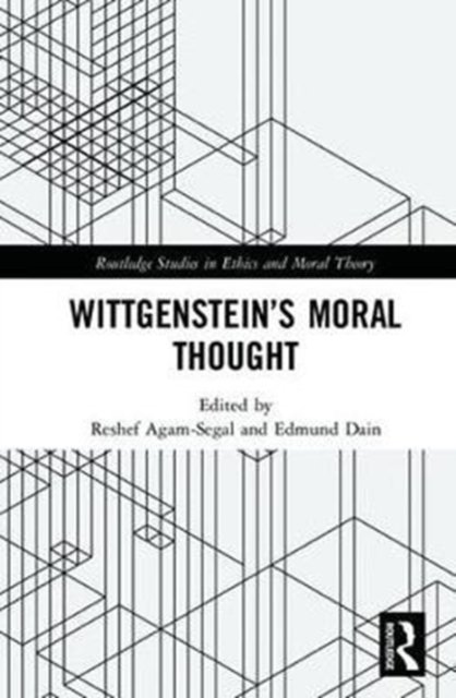 Wittgenstein''s Moral Thought