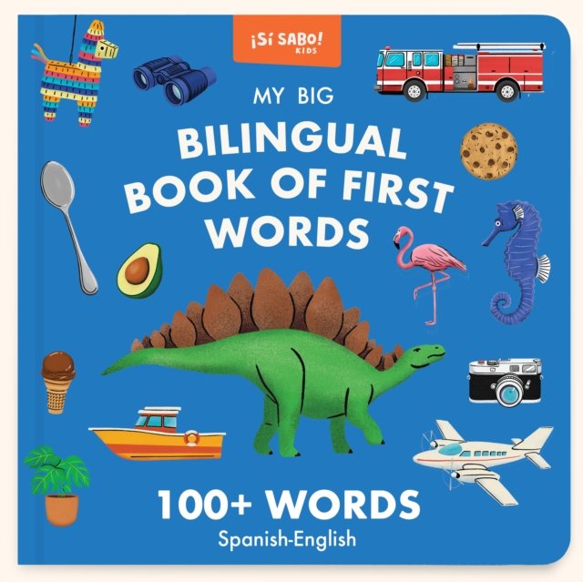 My Big Bilingual Book of First Words