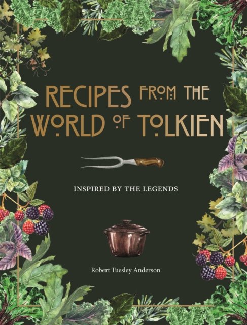 Recipes from the World of Tolkien av Robert Tuesley Anderson