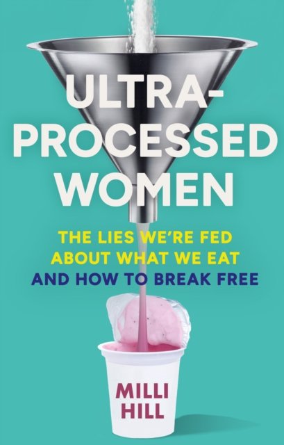 ULTRA-PROCESSED WOMEN HB