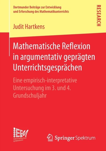 Mathematische Reflexion in argumentativ gepragten Unterrichtsgesprachen