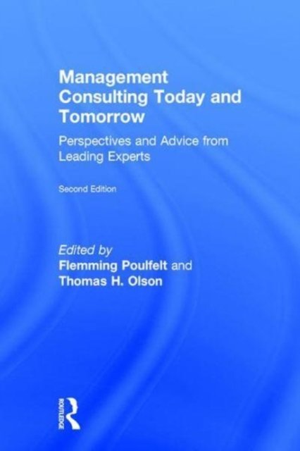 Management Consulting Today and Tomorrow