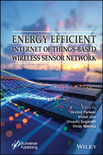 Energy Efficient Internet of Things-Based Wireless Sensor Network