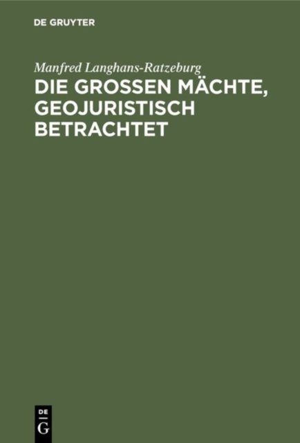 Die Großen Machte, Geojuristisch Betrachtet