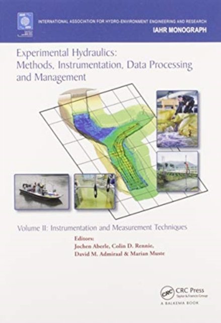 Experimental Hydraulics: Methods, Instrumentation, Data Processing and Management