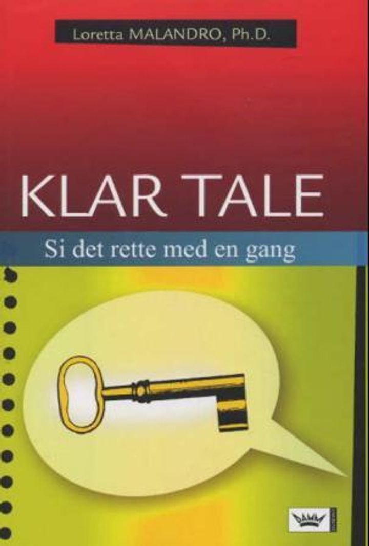 Klar tale - si det rette med en gang