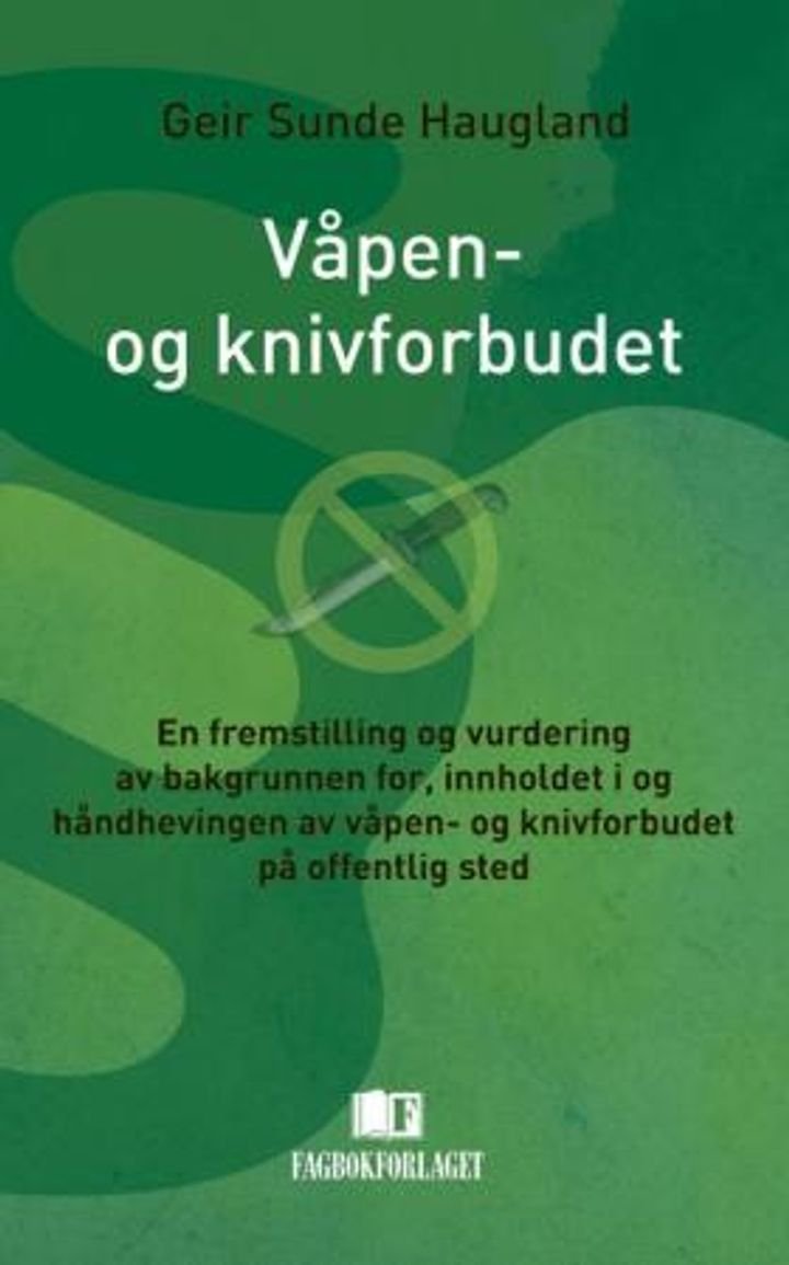 Våpen- og knivforbudet - en fremstilling og vurdering av bakgrunnen for, innholdet i og håndhevingen av våpen- og knivforbudet på offentlig sted