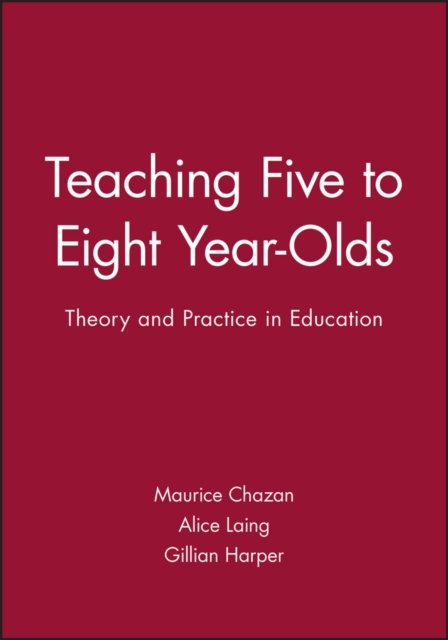 Teaching Five to Eight Year-Olds