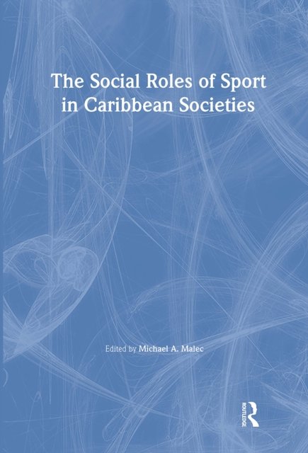 The Social Roles of Sport in Caribbean Societies