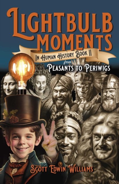 Lightbulb Moments in Human History