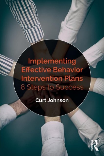 Implementing Effective Behavior Intervention Plans