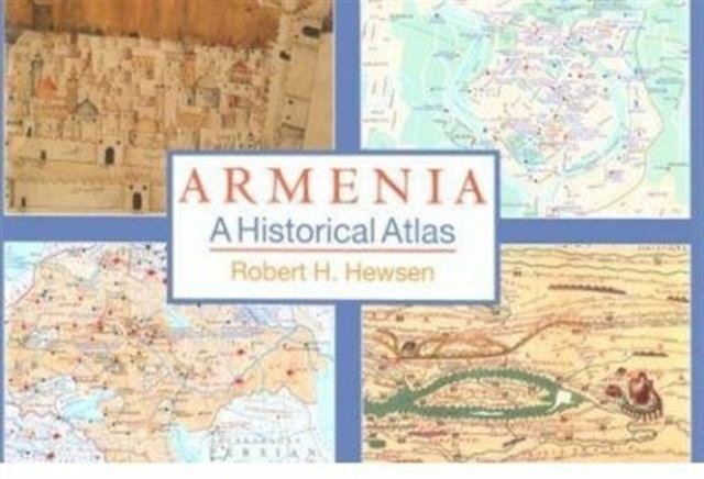 Armenia – A Historical Atlas