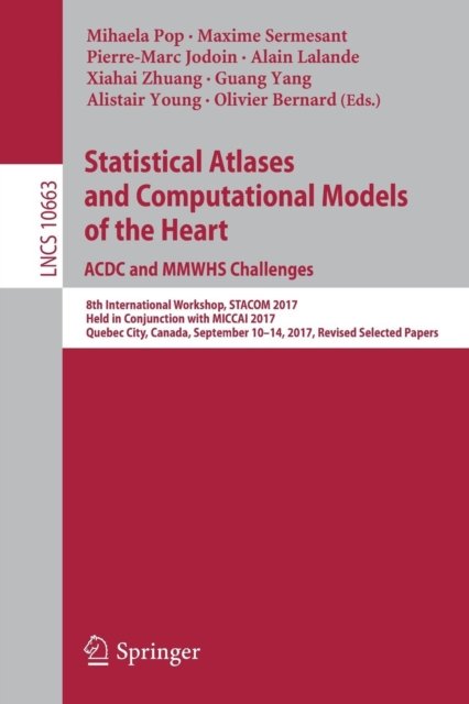 Statistical Atlases and Computational Models of the Heart. ACDC and MMWHS Challenges
