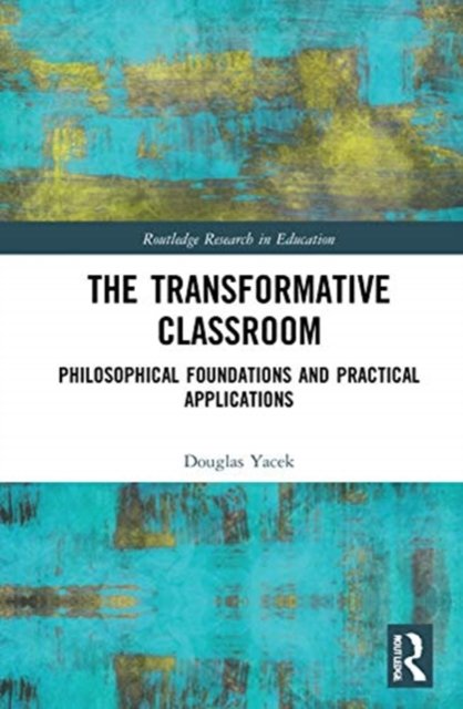 The Transformative Classroom