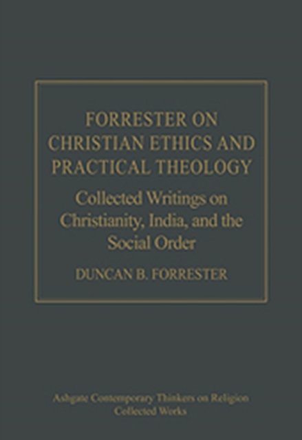 Forrester on Christian Ethics and Practical Theology