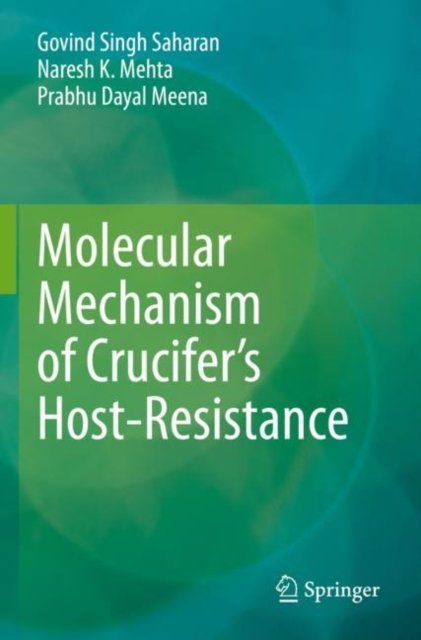Molecular Mechanism of Crucifer''s Host-Resistance