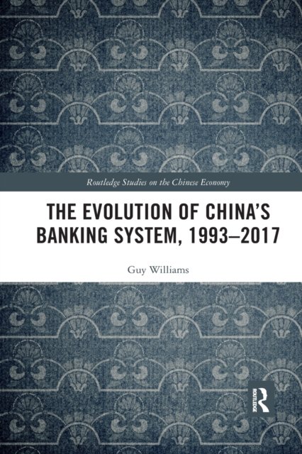 The Evolution of China's Banking System, 1993–2017