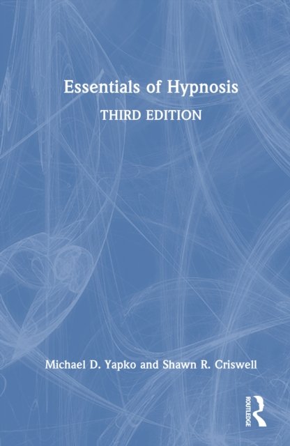 Essentials of Hypnosis