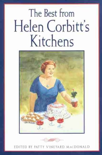 The Best from Helen Corbitt''s Kitchens