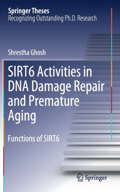 SIRT6 Activities in DNA Damage Repair and Premature Aging
