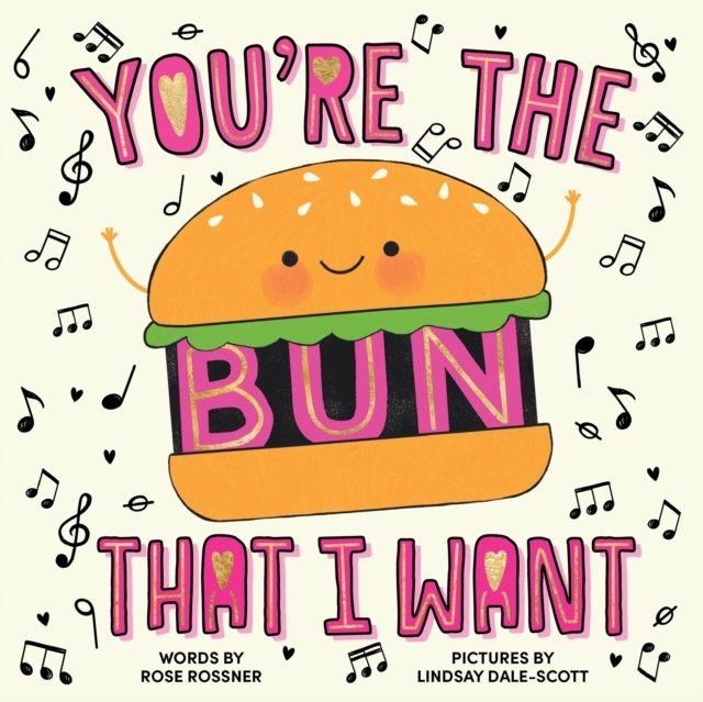 You''re the Bun That I Want