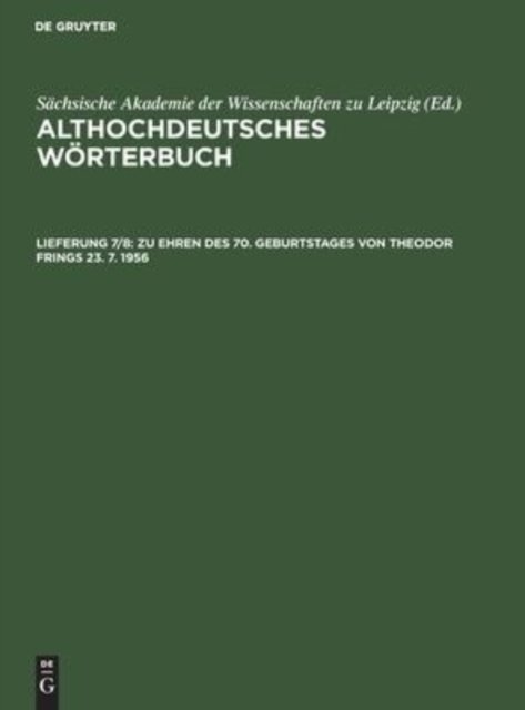 Zu Ehren Des 70. Geburtstages Von Theodor Frings 23. 7. 1956