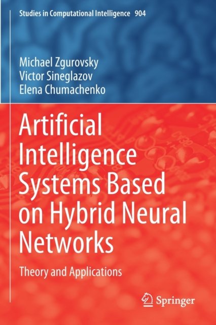 Artificial Intelligence Systems Based on Hybrid Neural Networks