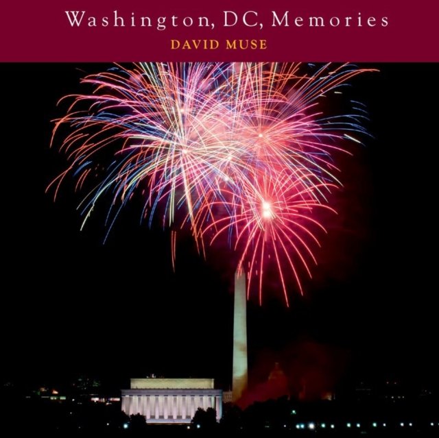 Washington, DC, Memories