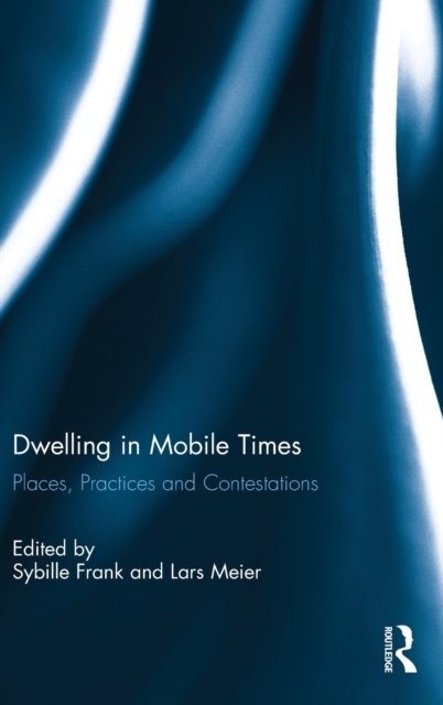 Dwelling in Mobile Times