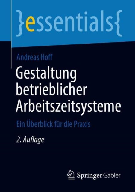 Gestaltung betrieblicher Arbeitszeitsysteme