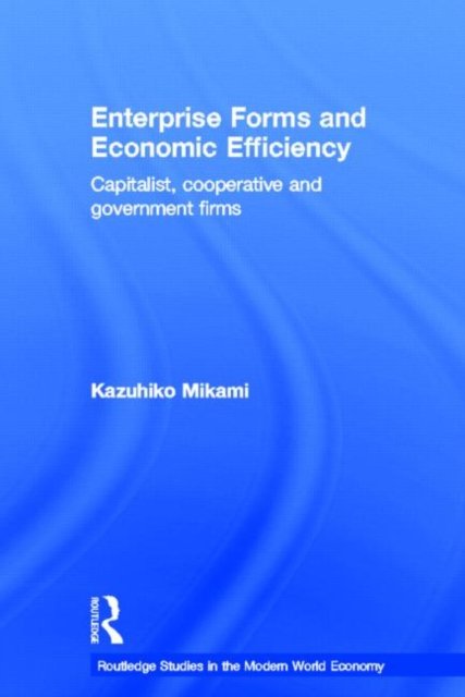 Enterprise Forms and Economic Efficiency