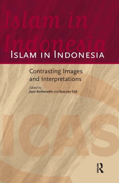 Islam in Indonesia – Contrasting Images and Interpretations
