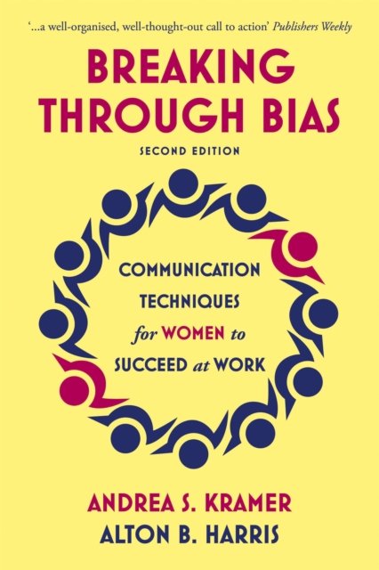 Breaking Through Bias Second Edition