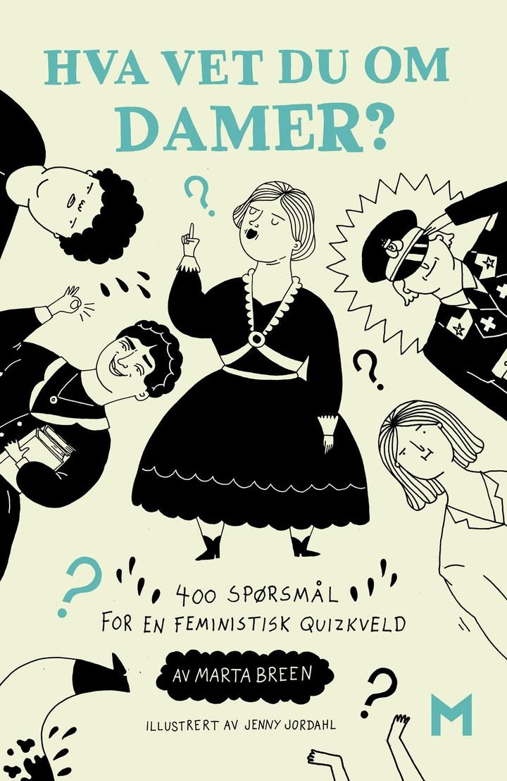 Hva vet du om damer? - 500 spørsmål for feministiske quizkvelder