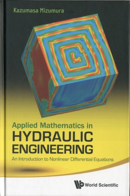 Applied Mathematics in Hydraulic Engineering
