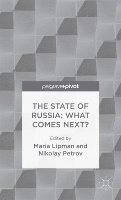 The State of Russia: What Comes Next?
