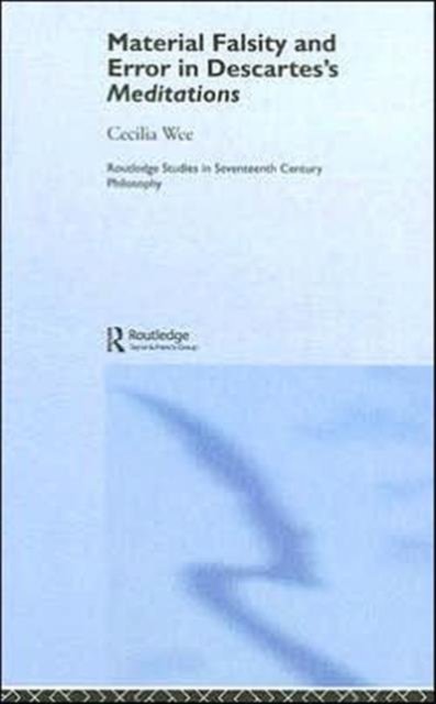 Material Falsity and Error in Descartes' Meditations