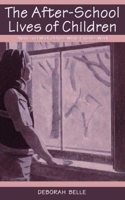 The After-school Lives of Children
