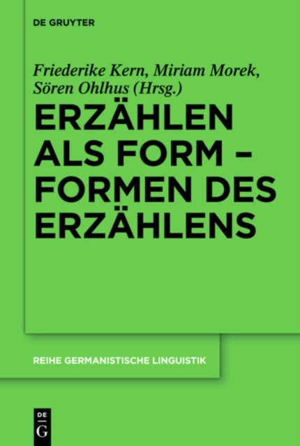Erzahlen als Form – Formen des Erzahlens