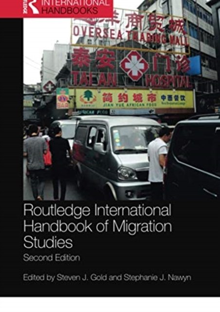 Routledge International Handbook of Migration Studies