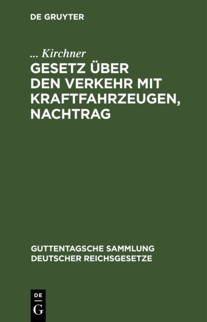 Gesetz Uber Den Verkehr Mit Kraftfahrzeugen, Nachtrag